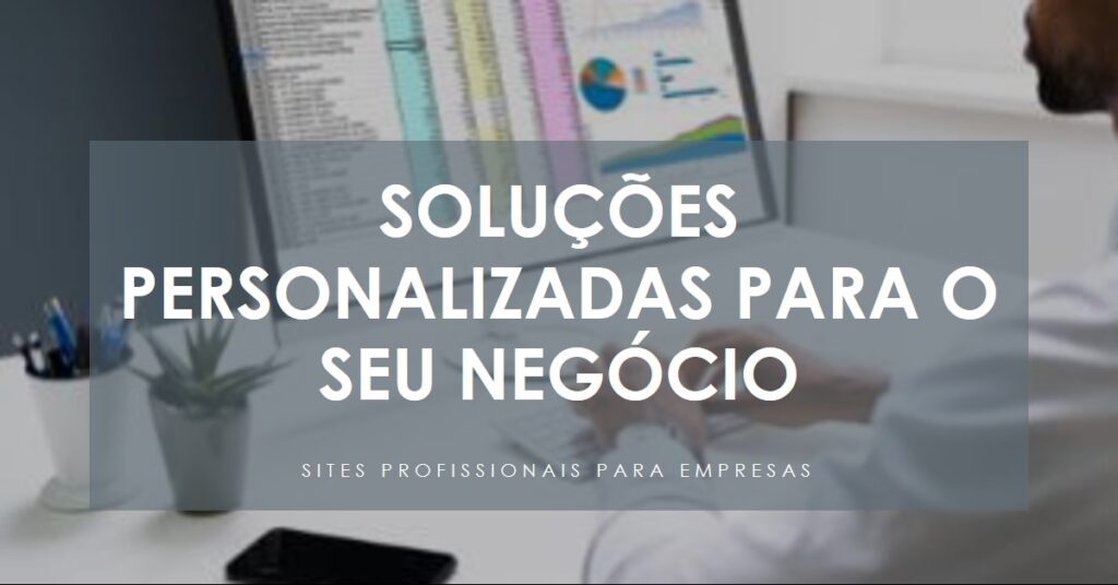 Soluções sob medida para seu negócio